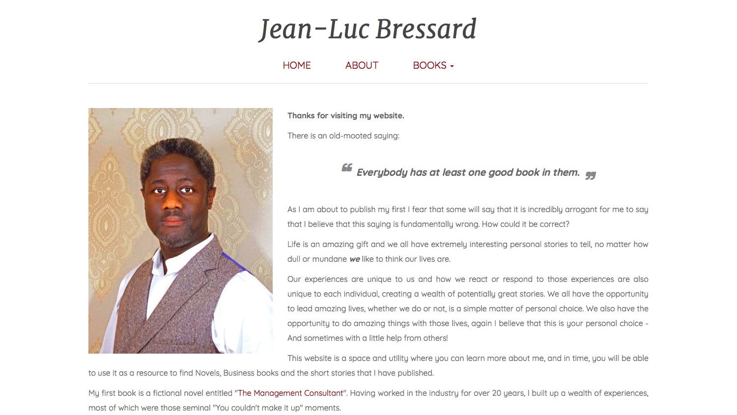 Jean-Luc Bressard. Author, Entrepeneur, Management Consultant and Property Investor.